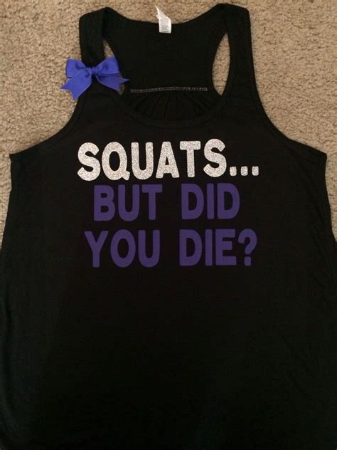 But Did You Die Squats Burpees Running Ruffles With Love
