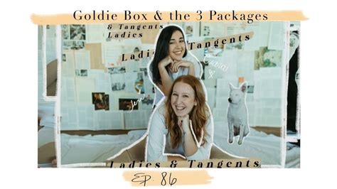 Ep 86 Goldie Box And The 3 Packages Mothers Day Special Youtube
