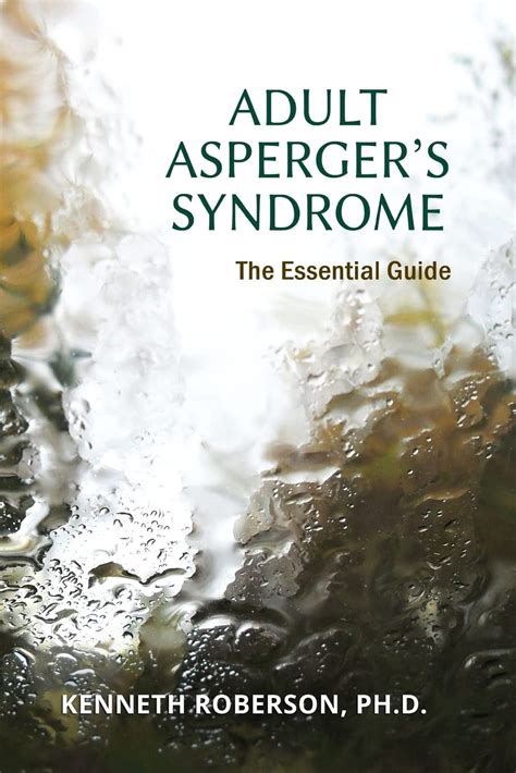 Adult Aspergers Syndrome The Essential Guide Adult Aspergers Aspergers In Adults Adults