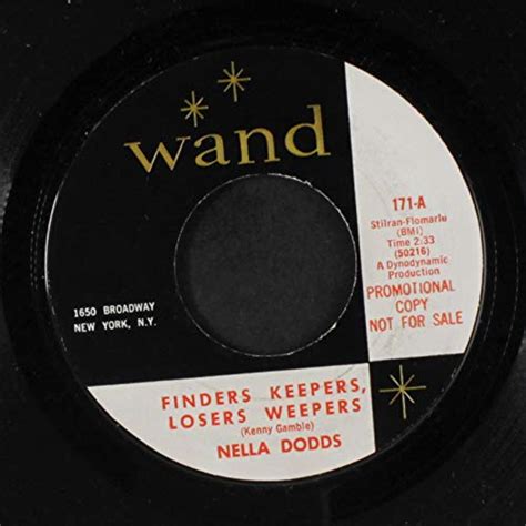 Finders Keepers Losers Weepers Song - NELLA DODDS - finders, keepers, losers, weepers / a girl's life