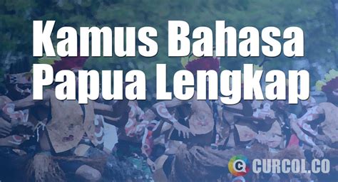 √ Kamus Bahasa Papua Lengkap