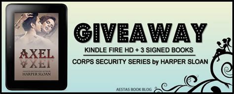 Kindle Fire Giveaway Signed Books From The Corps Security Series By Harper Sloan — Aestas Book