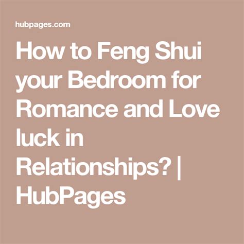How To Feng Shui Your Bedroom For Romance And Love Luck In