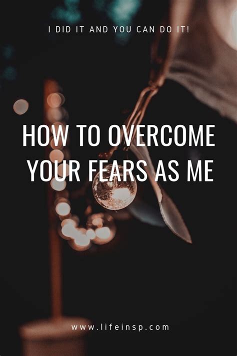 Overcome Fears Easy Like Me With Images Overcoming Fear Overcoming