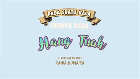 Dongeng cerita anak tk : Hang Tuah | Cerita Dongeng Nusantara Kanak-Kanak | Pada ...
