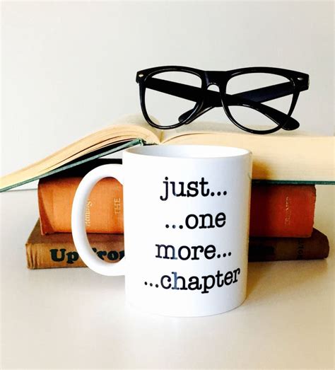 just one more chapter mug reading mug mugs for book lovers etsy
