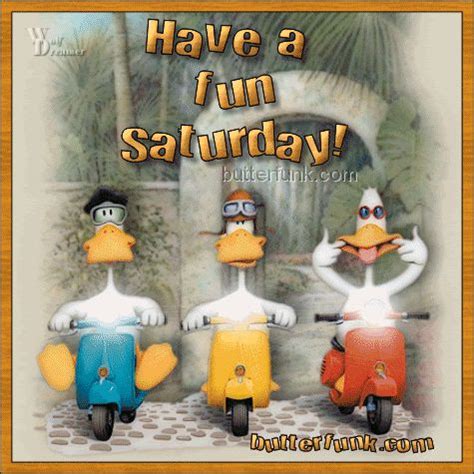 Happy saturday funny images and quotes. Have a Fun Saturday animated weekend saturday happy ...