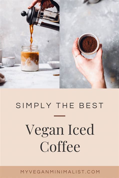 Vegan Iced Coffee Latte My Vegan Minimalist