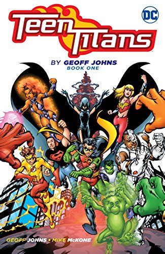 Teen Titans By Geoff Johns Book One Teen Titans 2003 2011 Ebook