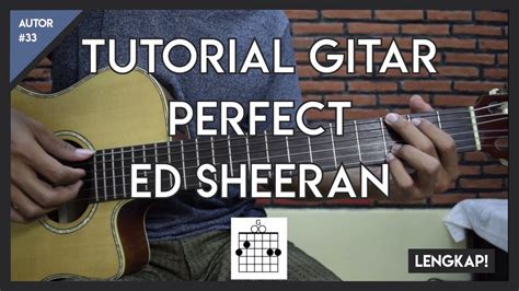 Maybe you would like to learn more about one of these? Tutorial Gitar (PERFECT - ED SHEERAN) Mudah Dicerna dan ...