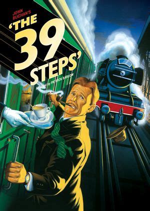 Full of excitement, danger, fun and romance, the 39 steps is a remarkable tale of an ordinary man who puts his country's interests before his own safety. 39 Steps by John Buchan (this is the play poster, but it ...