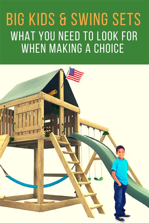 Big Kids And Swing Sets What You Need To Look For When Making A Choice