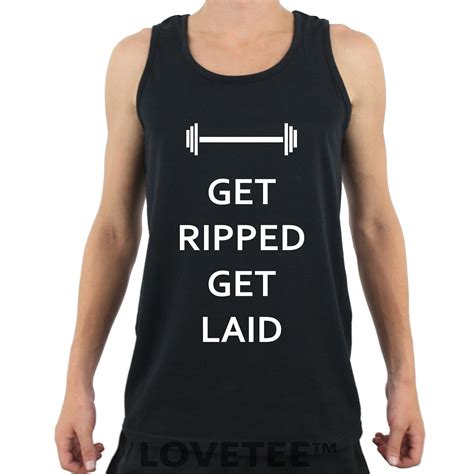 Get Ripped Get Laid Gym Vest Top Slogan Tank Printed Clothing T Shirt
