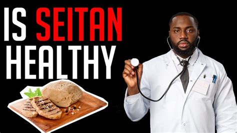Is Seitan Healthy For You Here 5 Nutritional Facts About Seitan