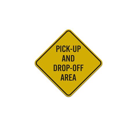 Pick Up And Drop Off Area Aluminum Sign Reflective
