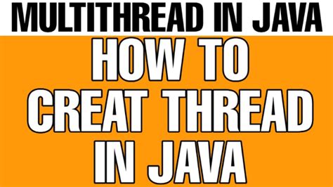 Multi Threading In Java How To Create Thread On Extends Or Implements