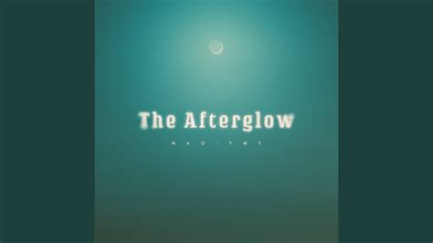 The Afterglow Youtube