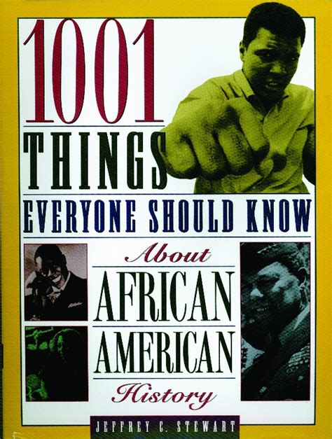 Mb465 1001 Things Everyone Should Know About African Americans