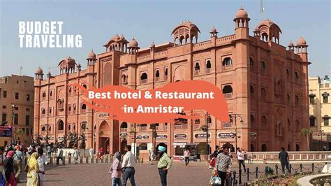 Best Hotel In Amritsar Hotel Near Golden Temple Amritsar Best Dhaba