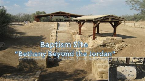 Baptism Site Bethany Beyond The Jordan Youtube