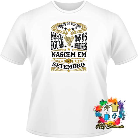 Camiseta Personalizada Todos Os Homens Nascem Iguais Mas Os Melhores