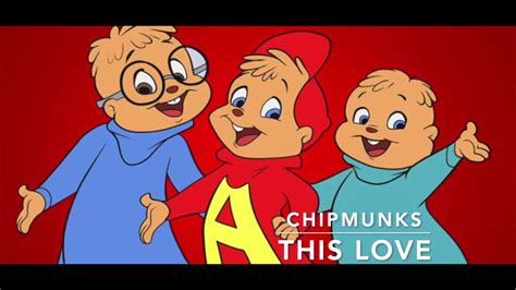 This Love Chipmunk Cover Youtube
