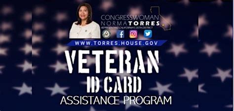 Congresswoman Norma Torres— Veteran Id Card Assistance—pomona Veterans