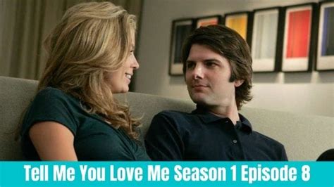 Tell Me You Love Me Season 1 Episode 8 Review And Analysis