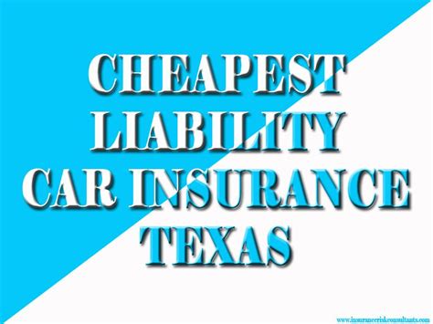 Cheapest Liability Insurance In Texas What You Need To Know In 2023