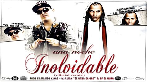 Una Noche Inolvidable Official Remix Arcangel Ft Jory Boy º2013º