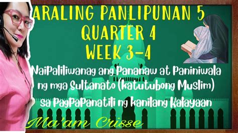 Araling Panlipunan 5 Quarter 4 Week 3 4 Melc Youtube