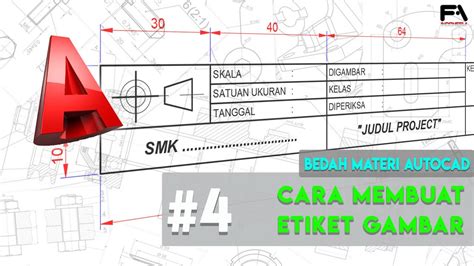 Bedah Materi Autocad 4 Cara Membuat Etiket Gambar Youtube