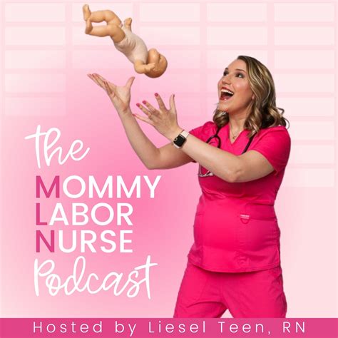 Mommy Labor Nurse Podcast