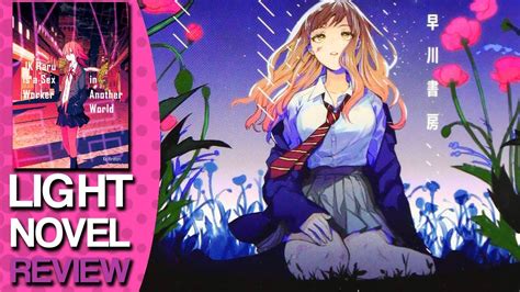 Jk Haru Is A Sex Worker In Another World Light Novel Review Lightnovel Youtube