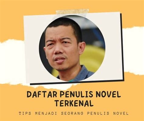 20 penulis novel terkenal di indonesia dan luar negeri