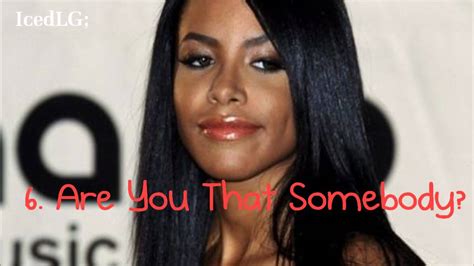 Top Ten Aaliyah Songs Youtube