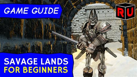 How To Get Started In Savage Lands 2016 Beginners Guide Tutorial