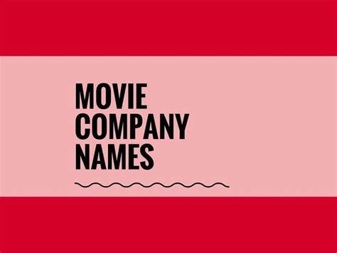 463 Best Movie Production Company Names Thebrandboy Company Names