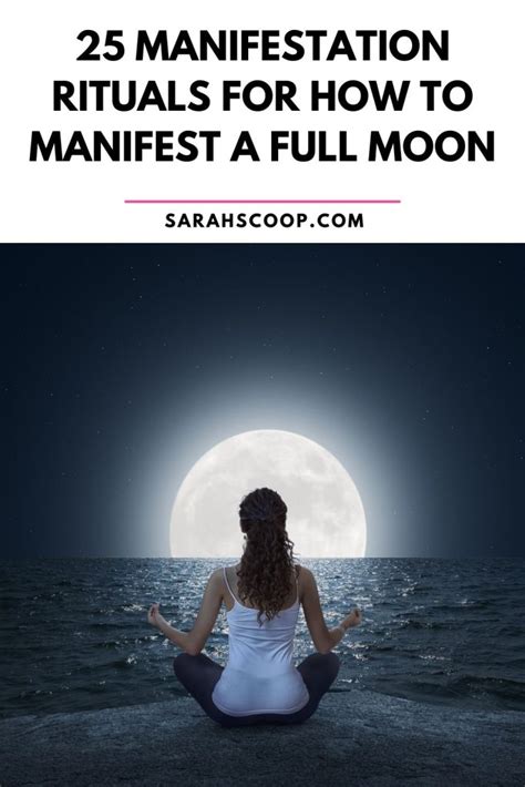 25 Manifestation Rituals For How To Manifest A Full Moon Sarah Scoop
