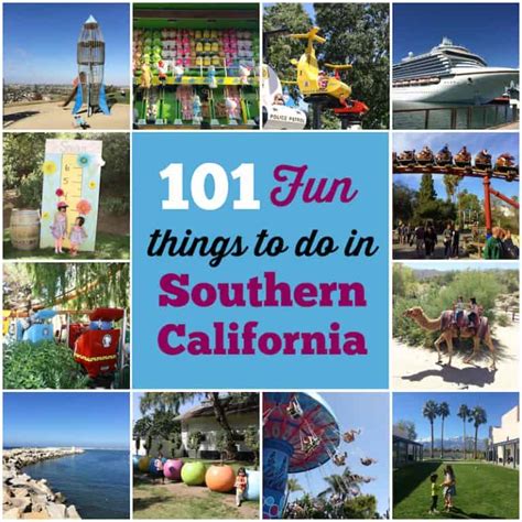 Fun Things To Do In Southern California Any Tots