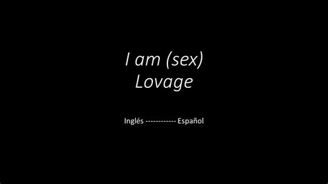 I Am Sex Lovage Sub Ingles Español Youtube
