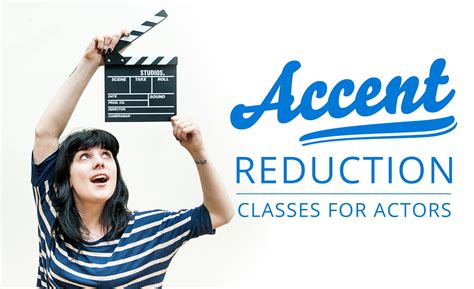 Accent Reduction Classes For Actors