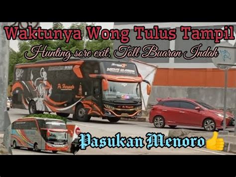 Hunting Bus Di Keluaran Toll BUaran Indah Selasa 9 Januari 2024 Vlog