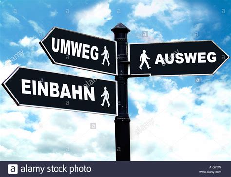 Wegweiser Umweg Einbahn Ausweg Direction Sign Detour One Way Way Out