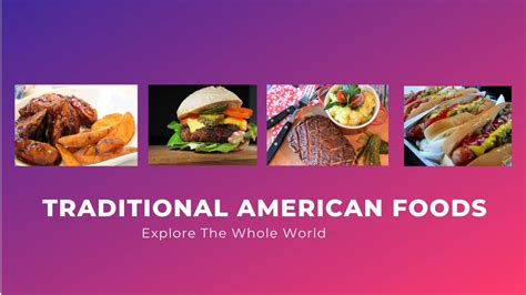 10 traditional american foods you need to try traditional foods in the world youtube