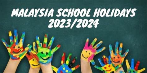 Malaysia School Holidays 20232024 Updated