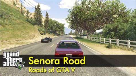 Senora Road Roads Of Gta V The Gta V Tourist Youtube