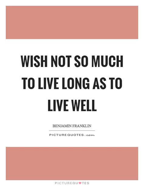 Live Well Quotes Live Well Sayings Live Well Picture