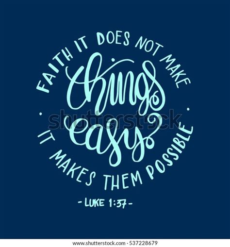 Faith Does Not Make Things Easy Stock Vector Royalty Free 537228679