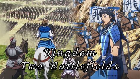 Kingdom Anime S3 Two Battlefields Amv Youtube